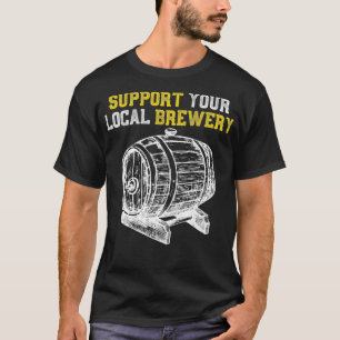 Support voor uw lokale brouwerij t-shirt
