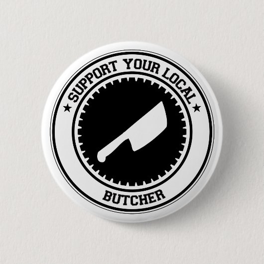 Support voor uw lokale butcher ronde button 5,7 cm (Voorkant)