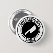 Support voor uw lokale butcher ronde button 5,7 cm (Voorkant /achterkant)