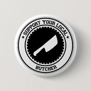 Support voor uw lokale butcher ronde button 5,7 cm