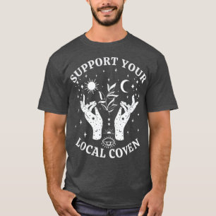 Support voor uw lokale coven, witch Girl Aesthetic T-shirt