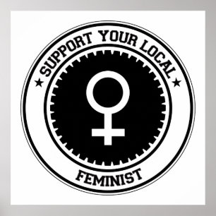 Support voor uw lokale feministe poster