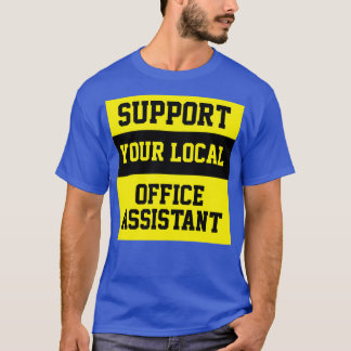 Support voor uw lokale Kantoor T-shirt