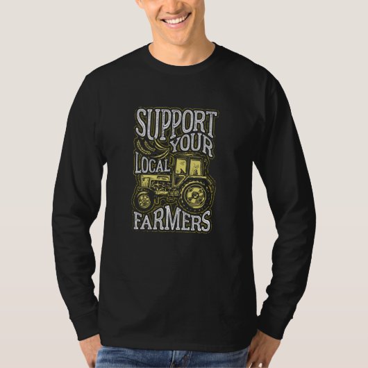 Support voor uw lokale landbouwers t-shirt (Voorkant)