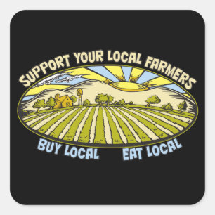 Support voor uw lokale landbouwers vierkante sticker