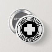 Support voor uw lokale medische assistent ronde button 5,7 cm (Voorkant /achterkant)