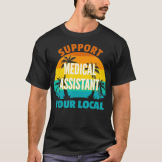 Support voor uw lokale medische assistent - Tropis T-shirt