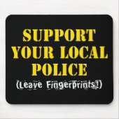 Support voor uw lokale politie - Verlaat uw vinger Muismat (Voorkant)