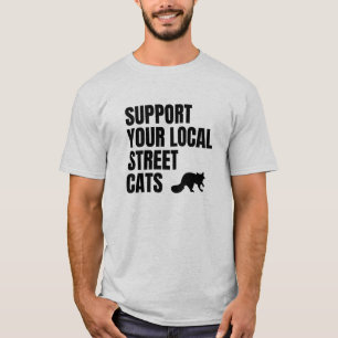 Support voor uw lokale straatkattenbrein t-shirt