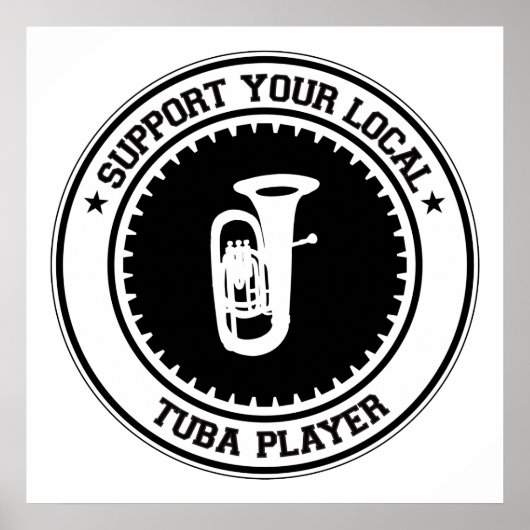 Support voor uw lokale Tuba Player Poster (Voorkant)