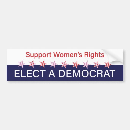 Support Women's Rights; Elect heeft Democrat Bumpersticker (Voorkant)