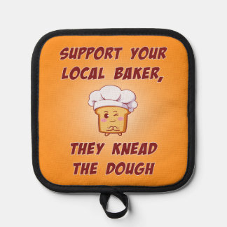 Support your baker they knead the dough pannenlap