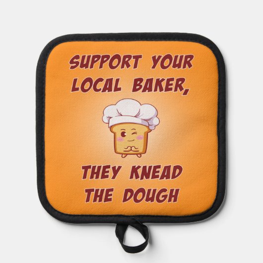Support your baker they knead the dough pannenlap (Voorkant)