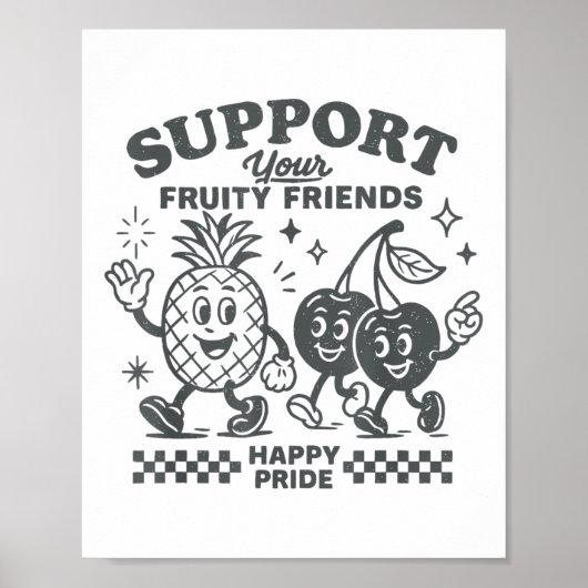 Support Your Fruity Friends Happy Pride Lgbtq Lesb Poster (Voorkant)