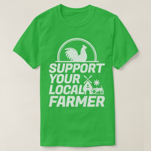 Support Your Local Farmer Chicken T-shirt (Design voorkant)