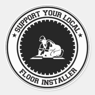 Support Your Local Floor Installer Ronde Sticker