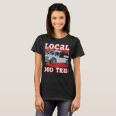 Support Your Local Food Truck Cooking Restaurant   T-shirt (Voorkant volledig)