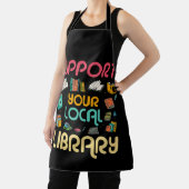 Support Your Local Library Book Readers Lovers Schort (Insitu)