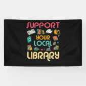 Support Your Local Library Book Readers Lovers Spandoek (Horizontaal)