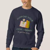 Support Your Local Library Custom Trui (Voorkant)