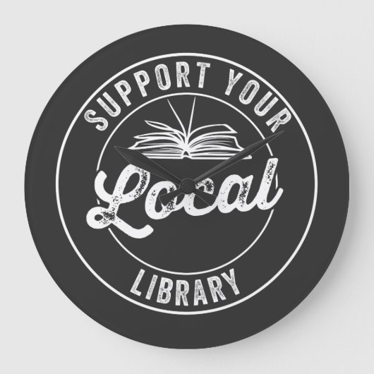 support your local library grote klok (Voorkant)