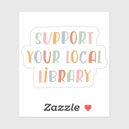 Support Your Local Library Sticker (Vel)