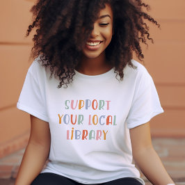 Support Your Local Library Tri-Blend Shirt