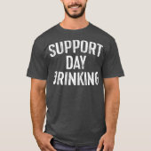 Supportdag Drink Drink cadeau T-shirt (Voorkant)