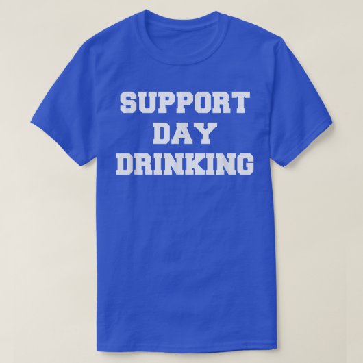 Supportdag Drink Drink Drinker Funny Gift Chri T-shirt (Design voorkant)