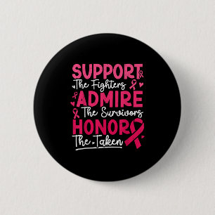 Supportstrijders bewonderen overlevenden van borst ronde button 5,7 cm