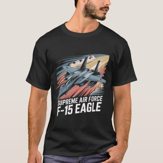 Supreme F-15 Eagle Jet Fighter: Air Force Legend T-shirt (Voorkant)