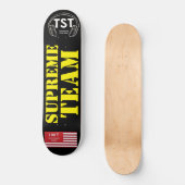SUPREME TEAM Skateboard (Voorkant)