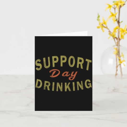 Suprt Day Drinking Drinking Gift Drunk  Kaart (Gele Bloem)