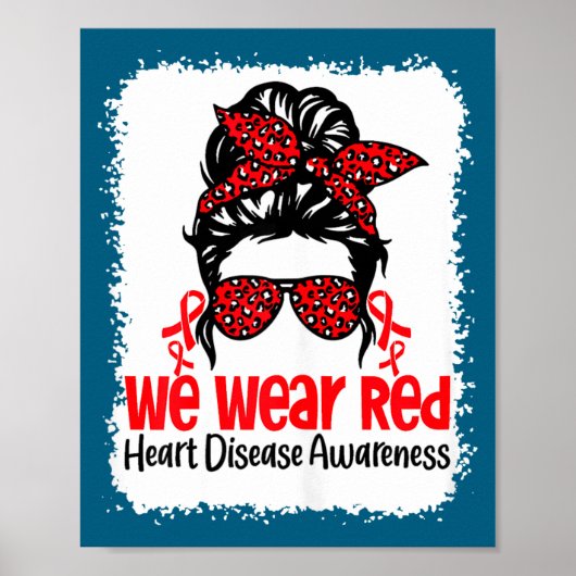 Suprt Heart Disease Awareness We Wear Red Tee Woma Poster (Voorkant)