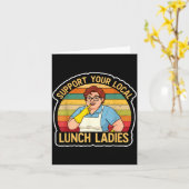 Suprt Your Local Lunch Ladies Funny Lunch Lady Tee Kaart (Gele Bloem)