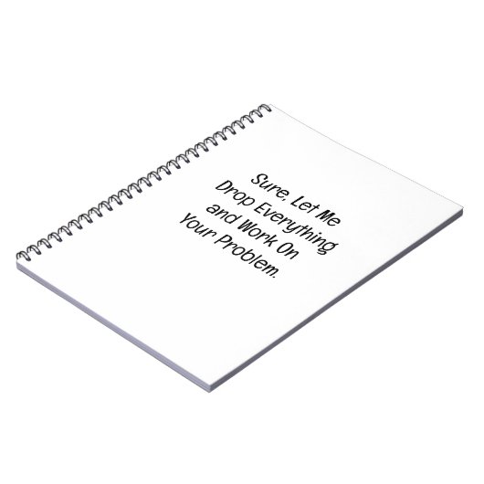 Sure, Let Me Drop Everything Notitieboek (Linkerzijde)