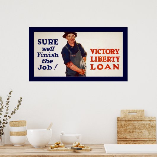 Sure We'll Finish the Job! (canvas) Poster (Keuken)