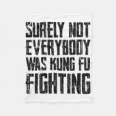 Surely Not Every Kung Fu Has Fought Karate  Fleece Deken (Voorkant)