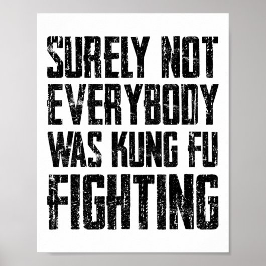 Surely Not Every Kung Fu Has Fought Karate Poster (Voorkant)