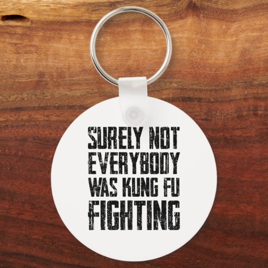 Surely Not Every Kung Fu Has Fought Karate Sleutelhanger (Voorkant)