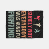 Surely Not Everybody Was Kung Fu Fighting - Funny  Fleece Deken (Voorkant (Horizontaal))