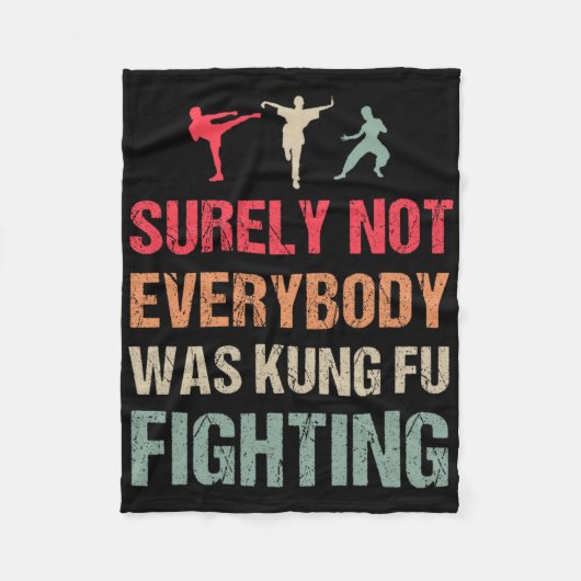 Surely Not Everybody Was Kung Fu Fighting - Funny  Fleece Deken (Voorkant)