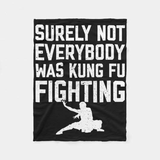 Surely Not Everybody Was Kung Fu Fighting Karate L Fleece Deken (Voorkant)