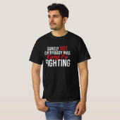 surely not everybody was kung fu fighting, kung fu t-shirt (Voorkant volledig)