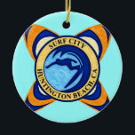 Surf City, Huntington Beach, CA Keramisch Ornament<br><div class="desc">Surf City,  Huntington,  Beach,  CA</div>