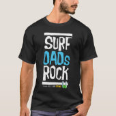 Surf Dads Rock!!!! T-shirt (Voorkant)