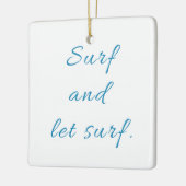Surf en Laat Surf Keramisch Ornament (Links)