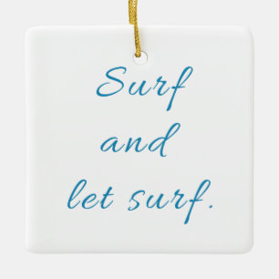 Surf en Laat Surf Keramisch Ornament