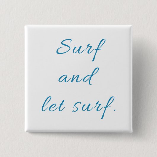 Surf en Laat Surf Vierkante Button 5,1 Cm (Voorkant)