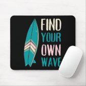 Surf Find Your Own Wave Surf Board Muismat (Met muis)